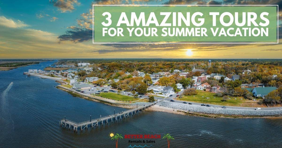 3 Amazing Tours for Your Summer Vacation