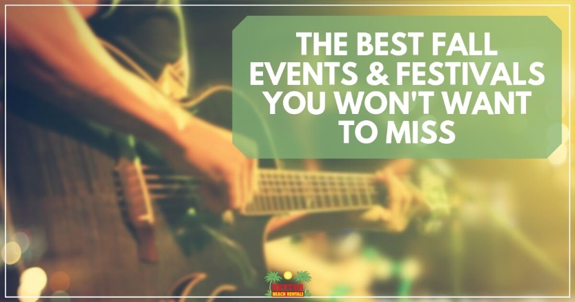 The Best Fall Events and Festivals You Won't Want to Miss | Better Beach Rentals