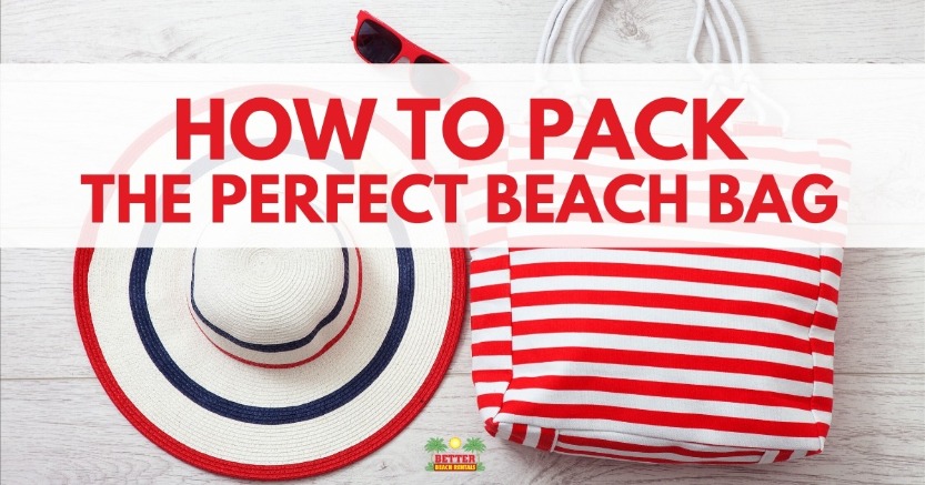 How to Pack the Perfect Beach Bag