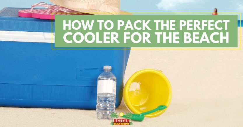 How to Pack the Perfect Cooler for the Beach